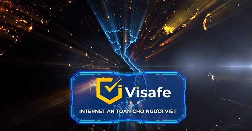 Visafe - Ứng dụng MIỄN PHÍ bảo đảm an toàn không gian mạng cho người Việt
