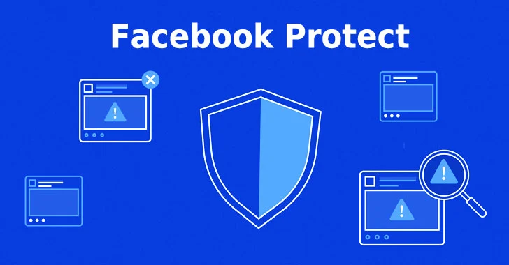 Meta nâng cao bảo mật cho người dùng với tính năng Facebook Protect