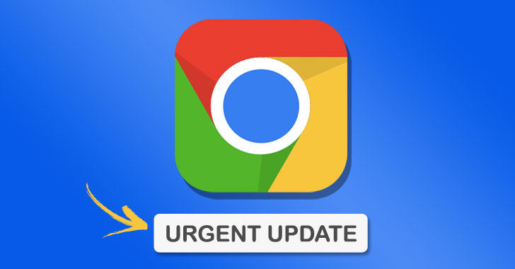 Phát hành bản vá khẩn cấp cho lỗ hổng zero-day mới trong Chrome