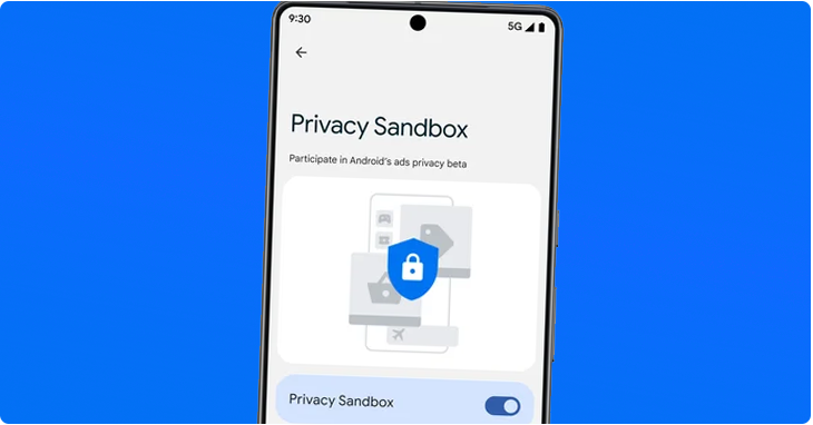 Google triển khai thử nghiệm Privacy Sandbox trên các thiết bị Android 13